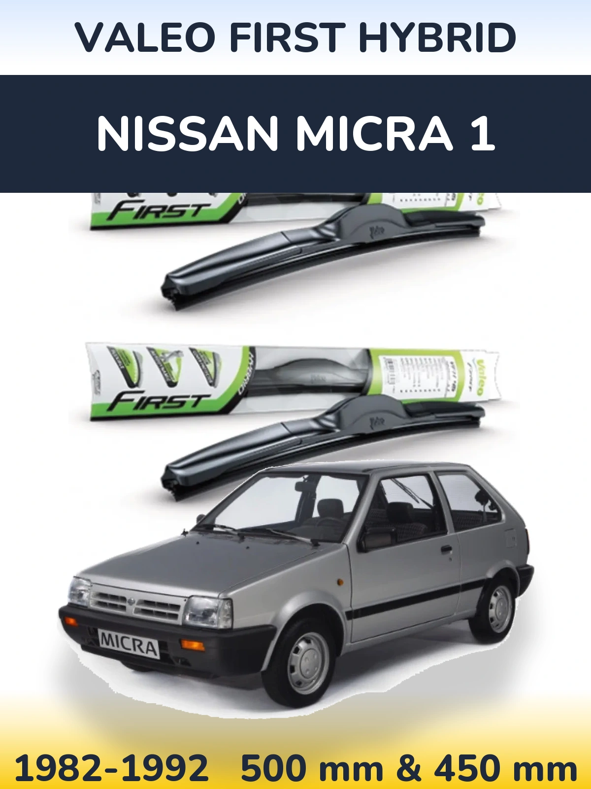 Комплект передніх щіток Valeo First Hybrid 500 & 450 мм для Nissan Micra 1 1982-1992