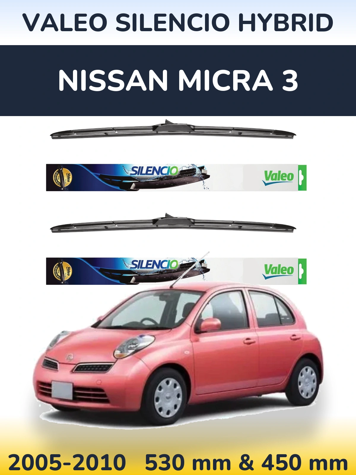 Комплект передніх щіток Valeo Silencio Hybrid 530 & 450 мм для Nissan Micra 3 2005-2010