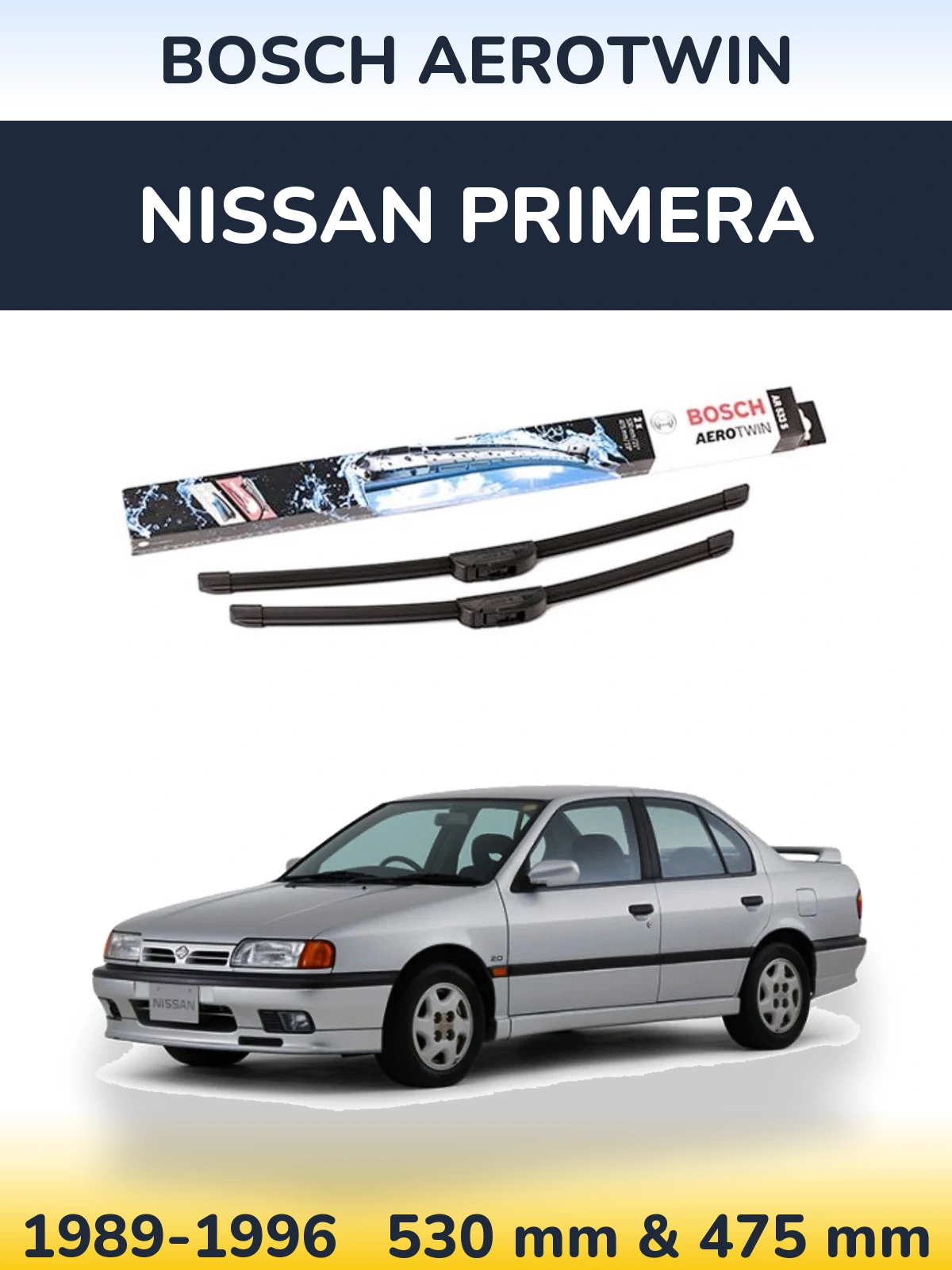 Комплект передніх щіток BOSCH AeroTwin 530 & 475 мм для Nissan Primera 1989-1996