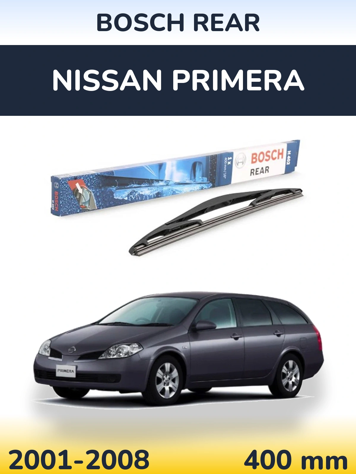 Rear wiper blade BOSCH Rear 400 mm for Nissan Primera 2001-2008