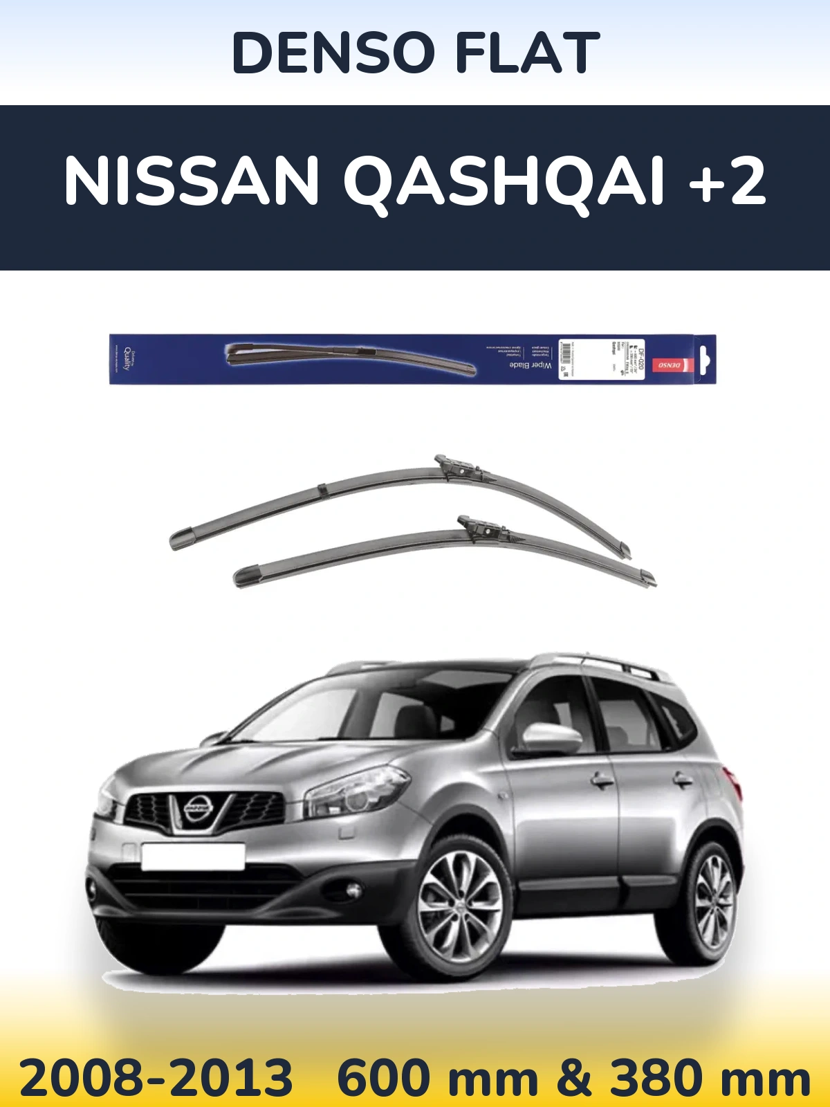 Front wiper blade set Denso Flat 600 & 380 mm for Nissan Qashqai +2 2008-2013