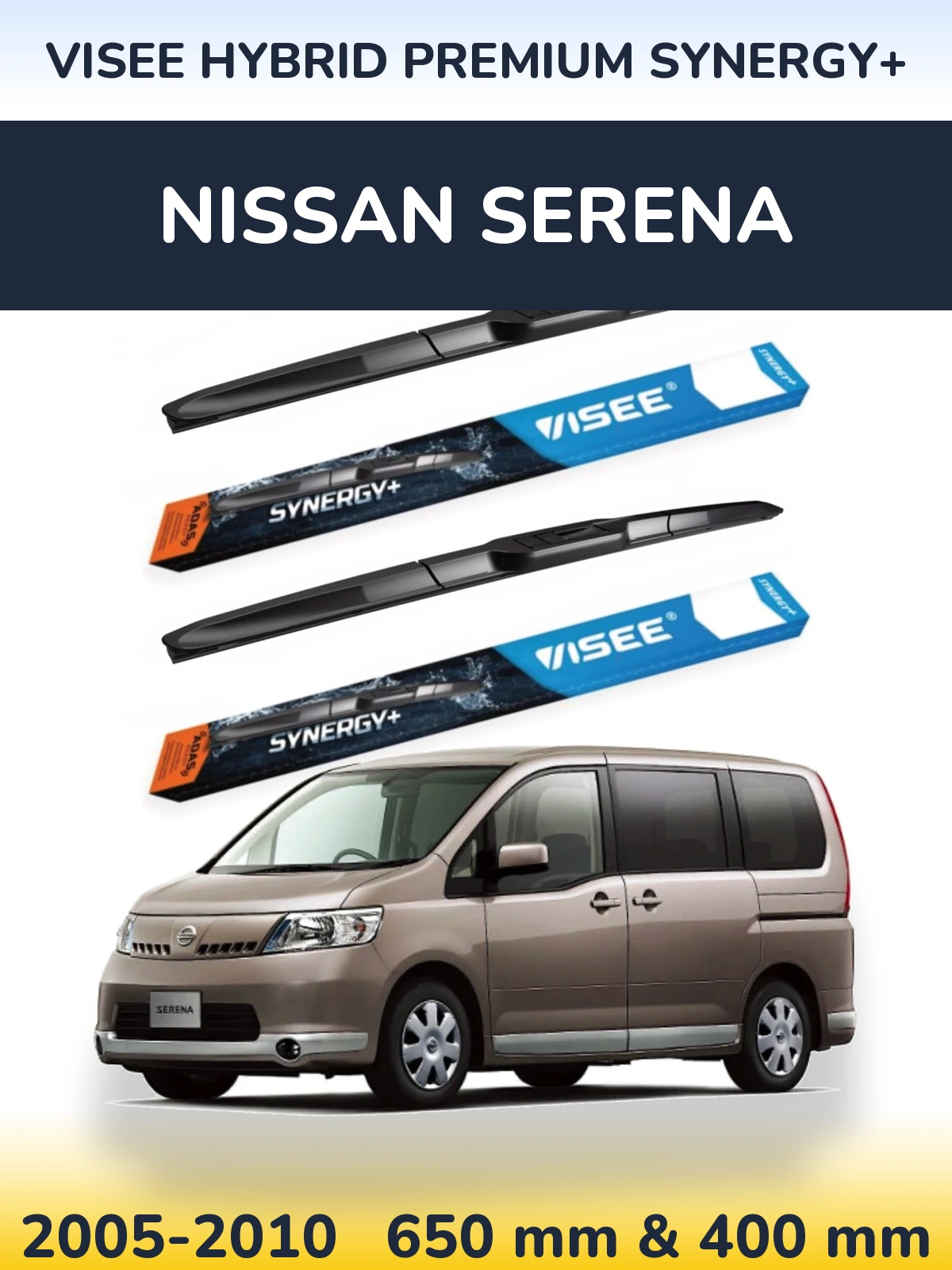 Front wiper blade set VISEE HYBRID PREMIUM SYNERGY+ 650 & 400 mm for Nissan Serena 2005-2010