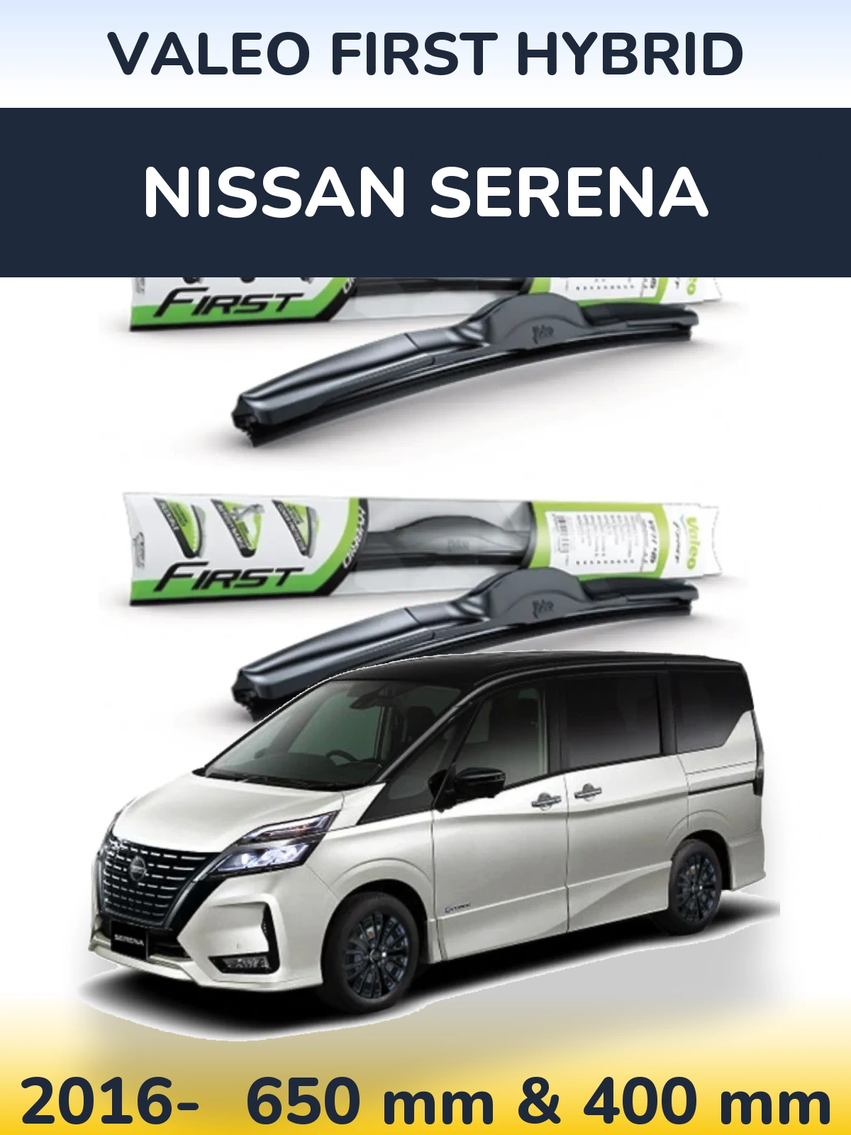 Комплект передних дворников Valeo First Hybrid 650 & 400 мм для Nissan Serena 2016-2026