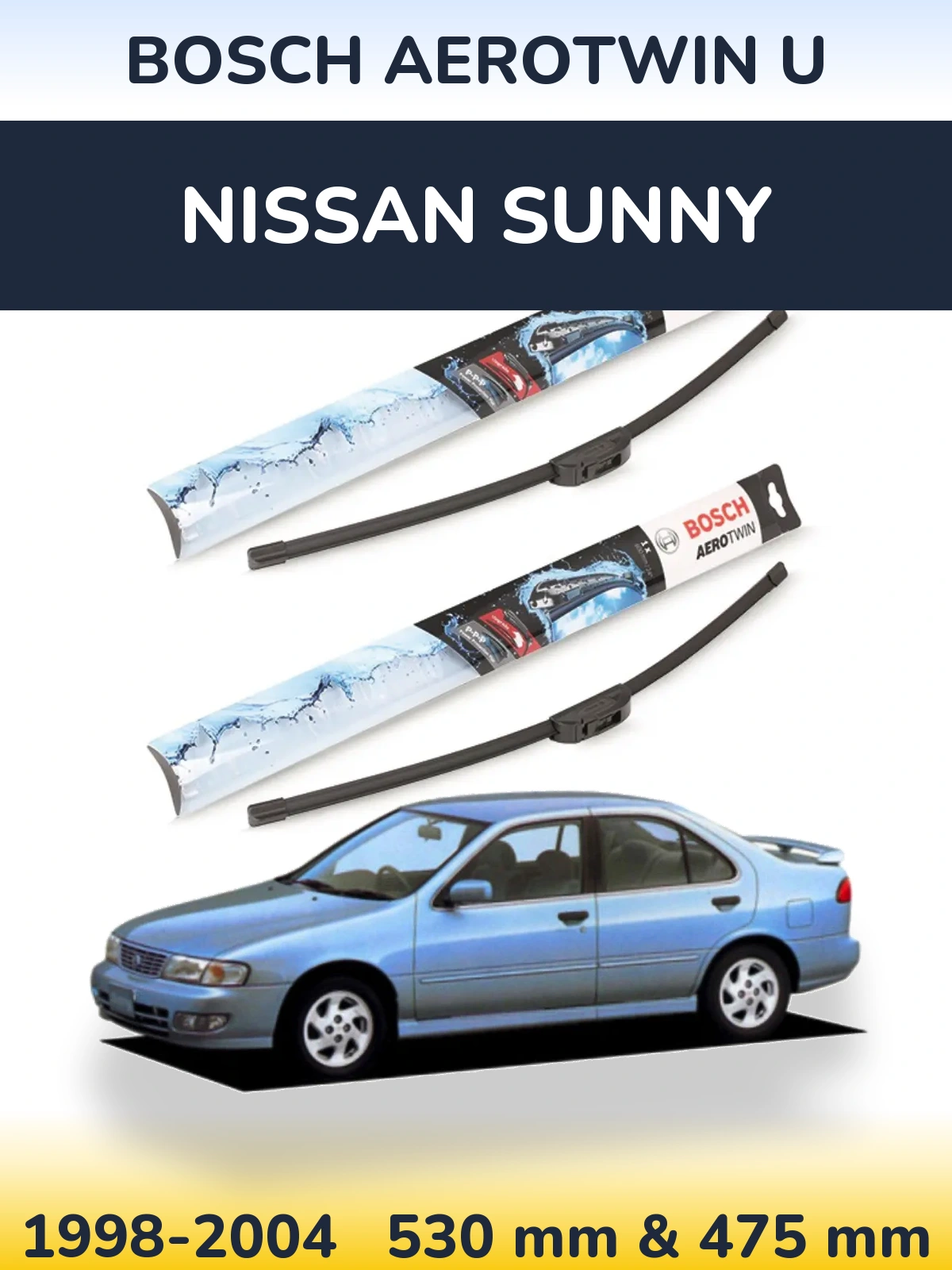 Front wiper blade set BOSCH AeroTwin U 530 & 475 mm for Nissan Sunny 1998-2004