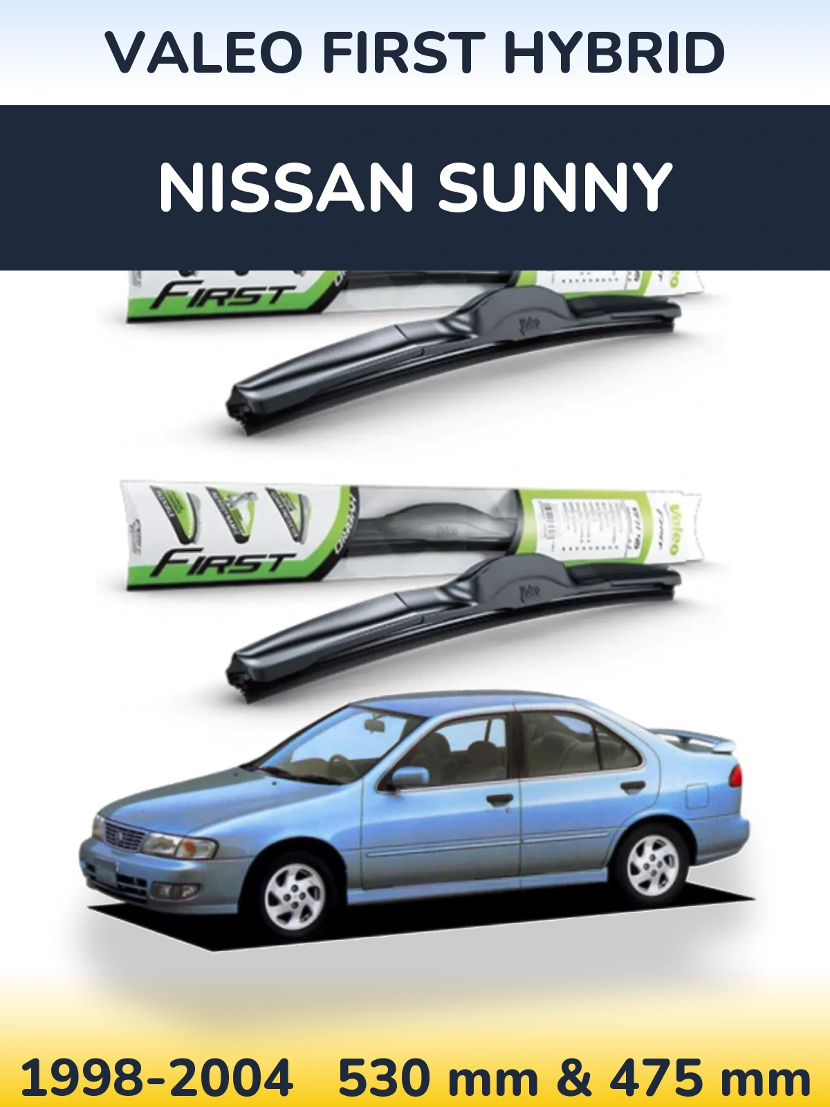 Комплект передних дворников Valeo First Hybrid 530 & 475 мм для Nissan Sunny 1998-2004