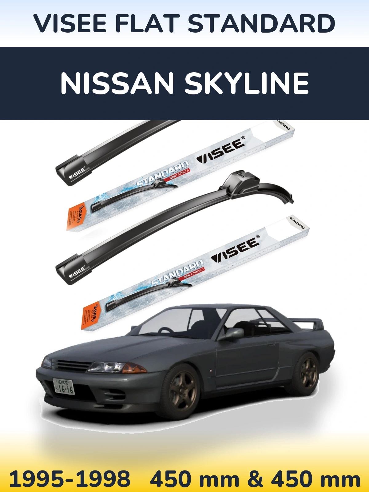 Front wiper blade set VISEE FLAT STANDARD 450 & 450 mm for Nissan Skyline 1995-1998