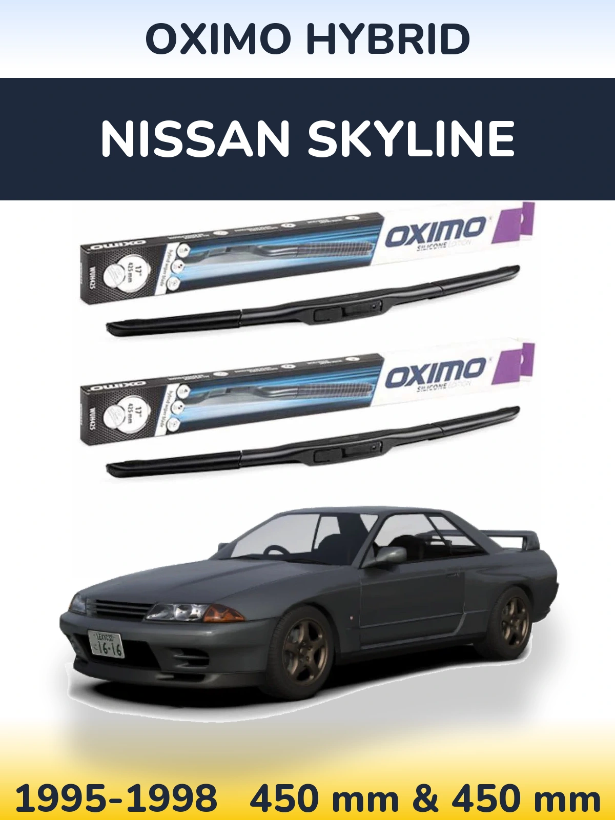 Комплект передніх щіток Oximo Hybrid 450 & 450 мм для Nissan Skyline 1995-1998