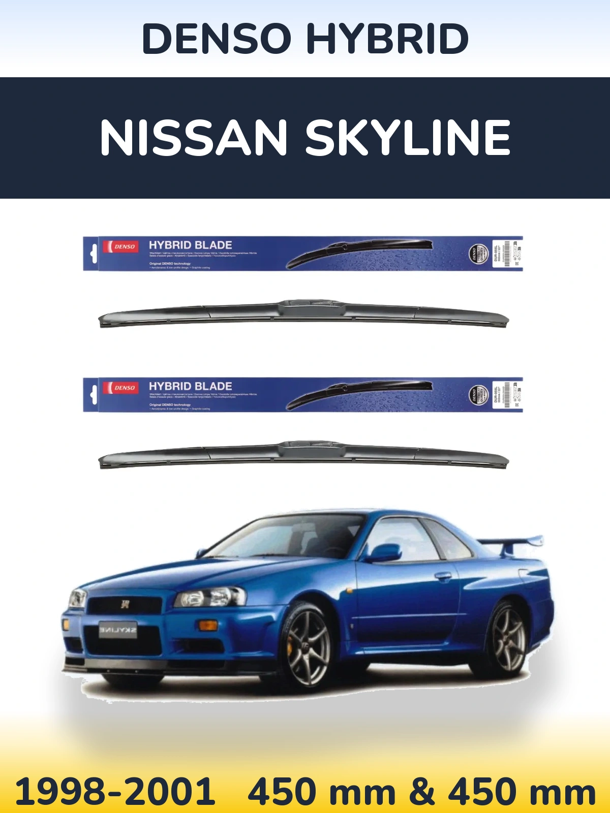 Front wiper blade set Denso Hybrid 450 & 450 mm for Nissan Skyline 1998-2001