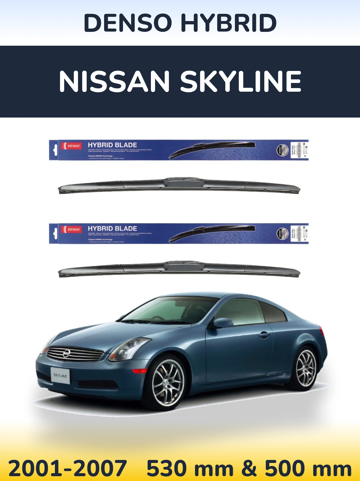 Комплект передних дворников Denso Hybrid 530 & 500 мм для Nissan Skyline 2001-2007