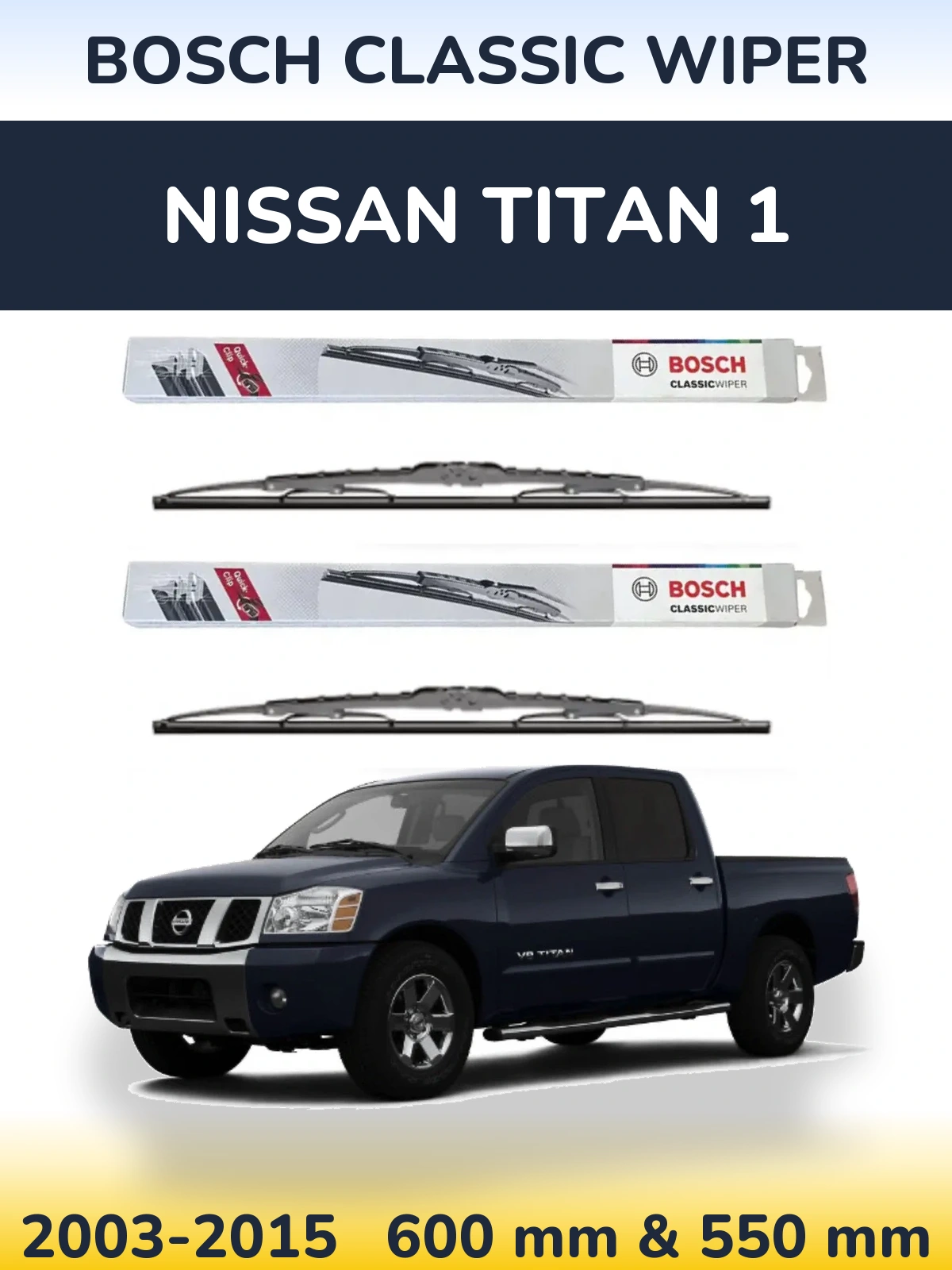 Комплект передніх щіток BOSCH Classic Wiper 600 & 550 мм для Nissan Titan 1 2003-2015