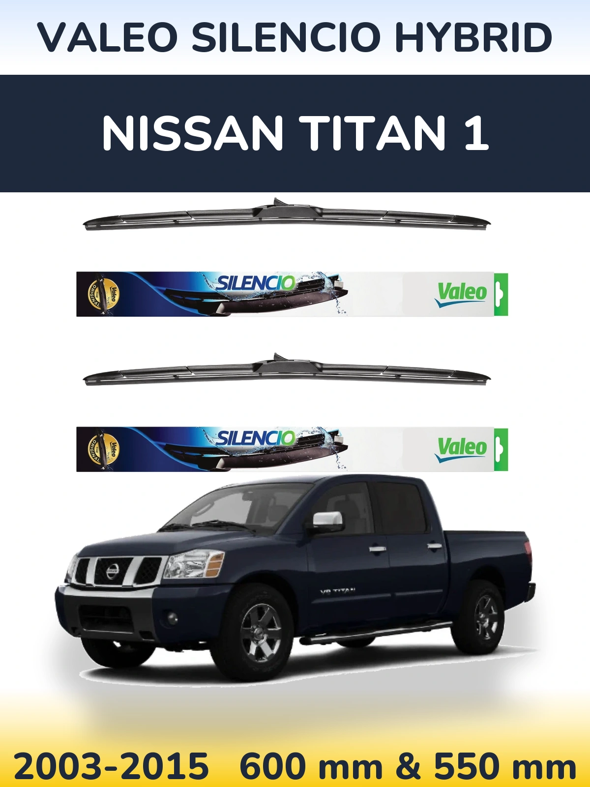 Комплект передніх щіток Valeo Silencio Hybrid 600 & 550 мм для Nissan Titan 1 2003-2015