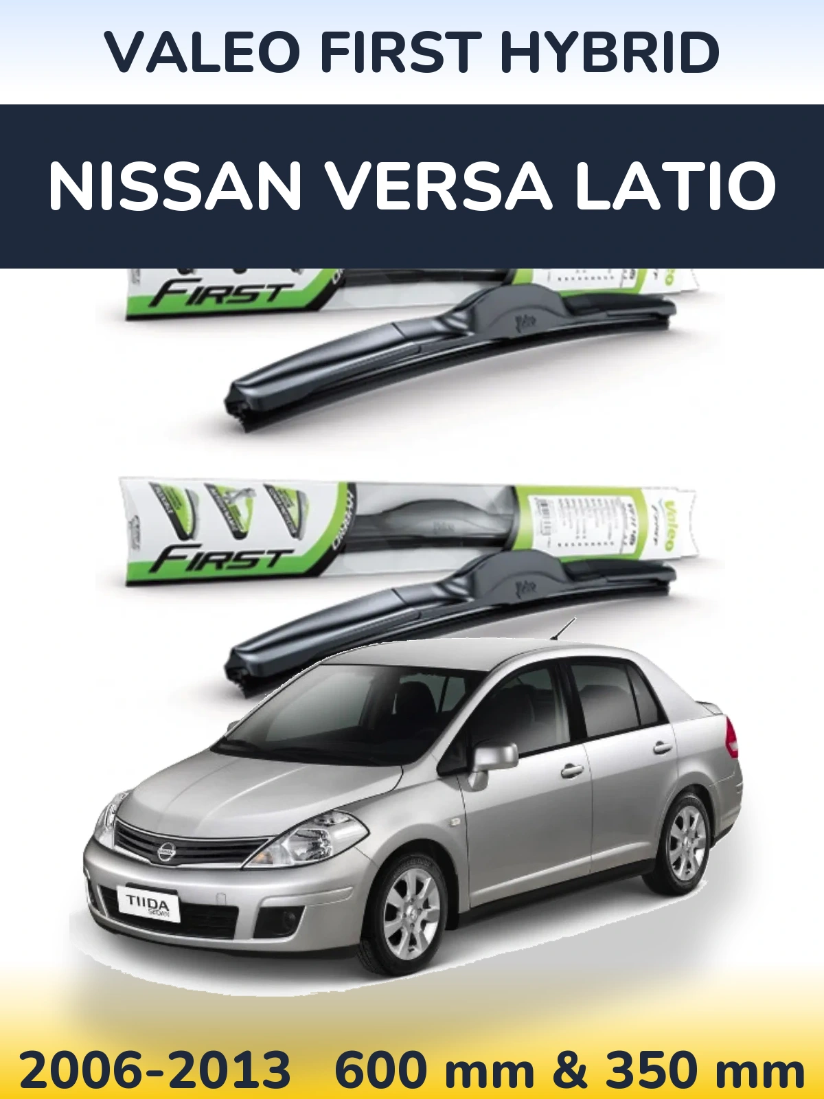 Front wiper blade set Valeo First Hybrid 600 & 350 mm for Nissan Versa Latio 2006-2013