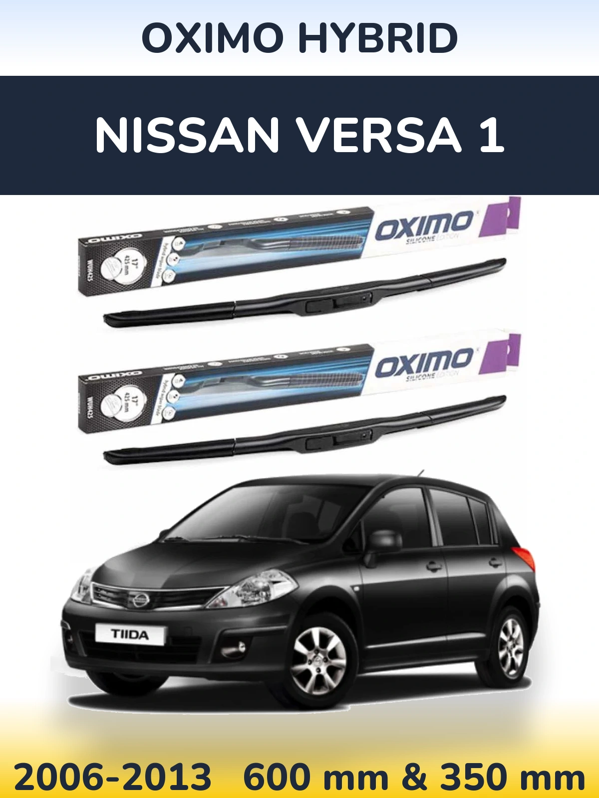Комплект передніх щіток Oximo Hybrid 600 & 350 мм для Nissan Versa 1 2006-2013