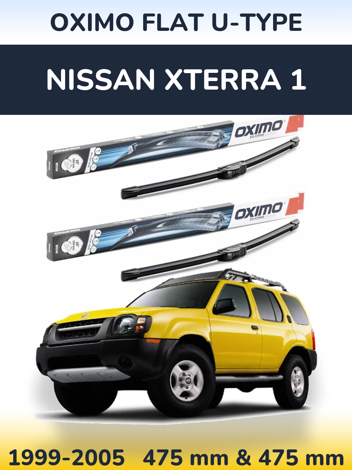Front wiper blade set Oximo Flat U-type 475 & 475 mm for Nissan Xterra 1 1999-2005