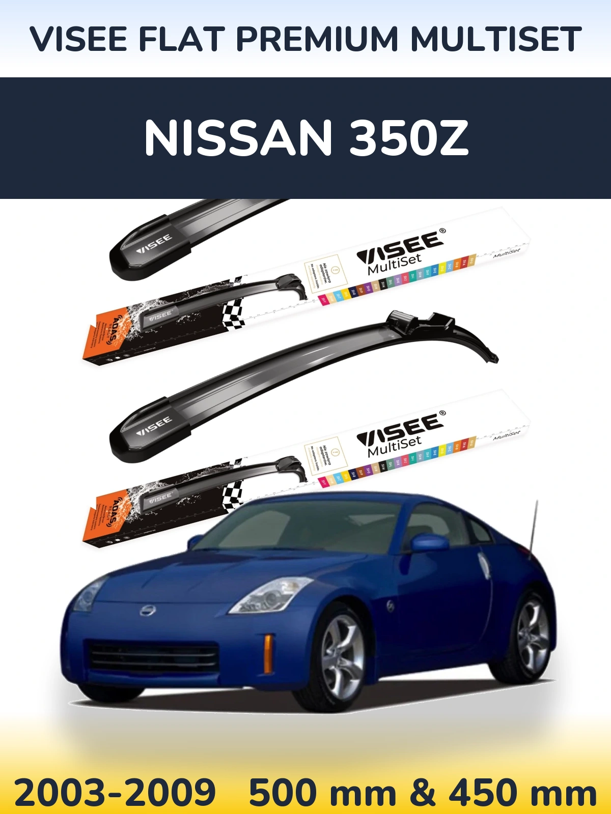 Front wiper blade set VISEE FLAT PREMIUM MultiSet 500 & 450 mm for Nissan 350Z 2003-2009