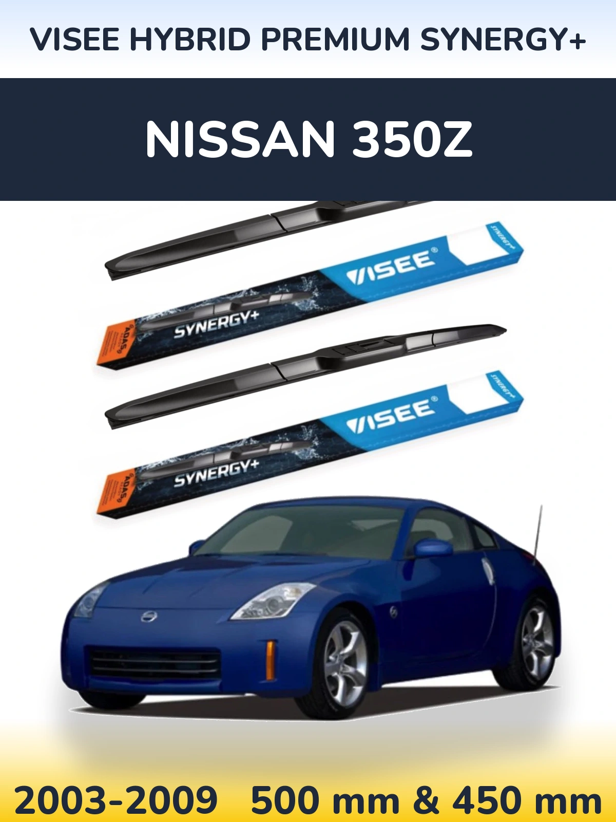 Комплект передніх щіток VISEE HYBRID PREMIUM SYNERGY+ 500 & 450 мм для Nissan 350Z 2003-2009