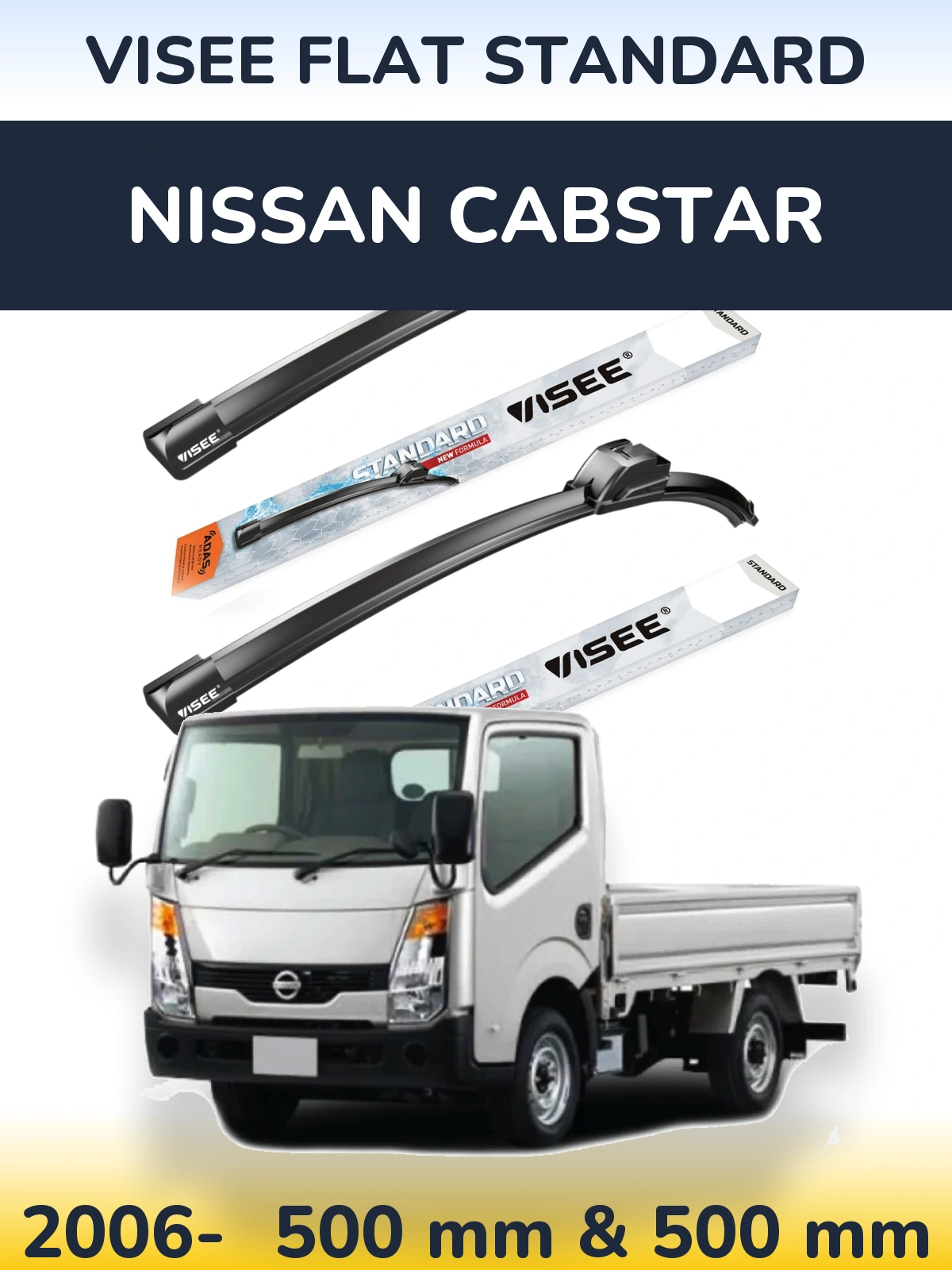 Front wiper blade set VISEE FLAT STANDARD 500 & 500 mm for Nissan Cabstar 2006-2026