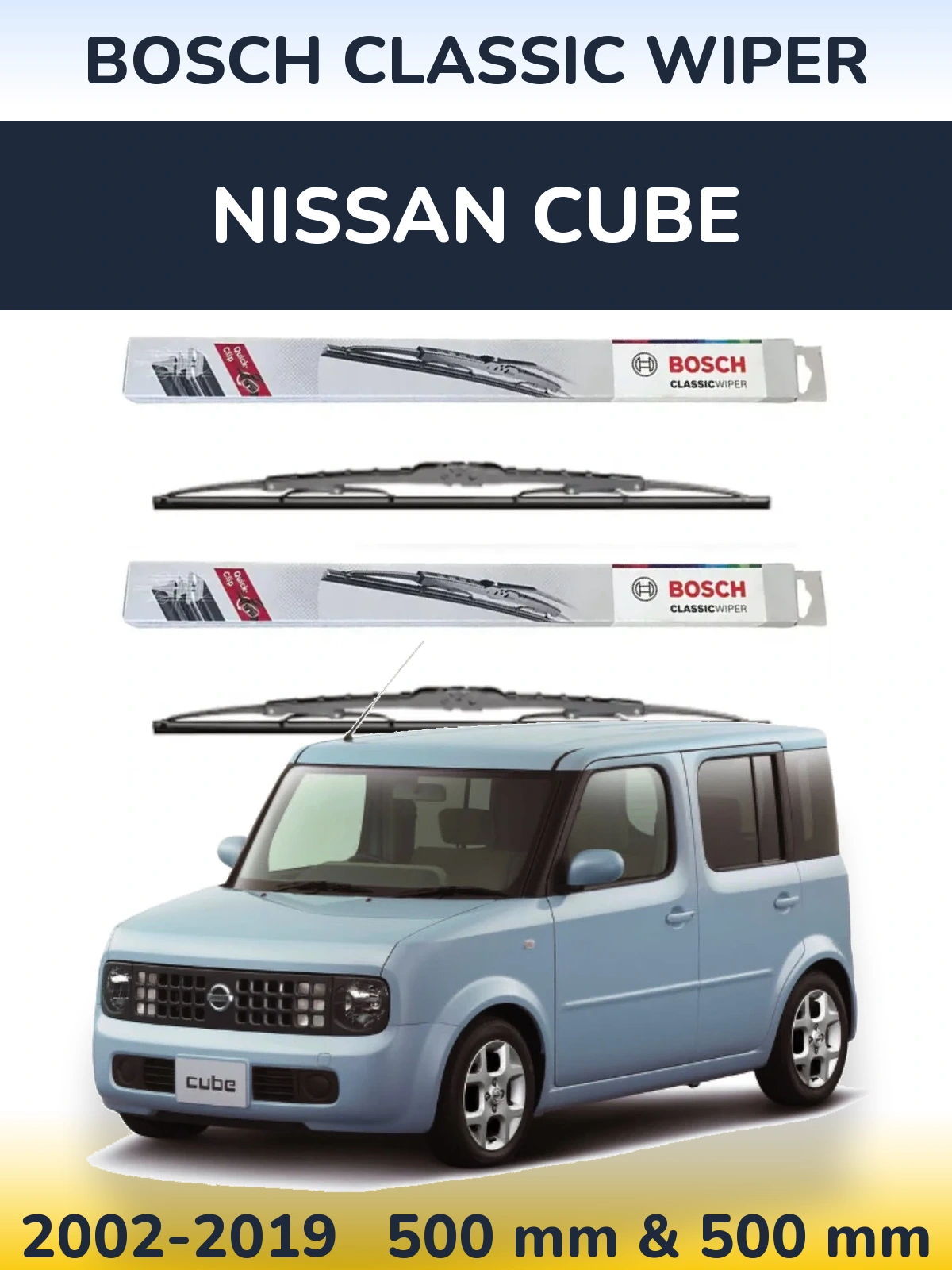 Front wiper blade set BOSCH Classic Wiper 500 & 500 mm for Nissan Cube 2002-2019