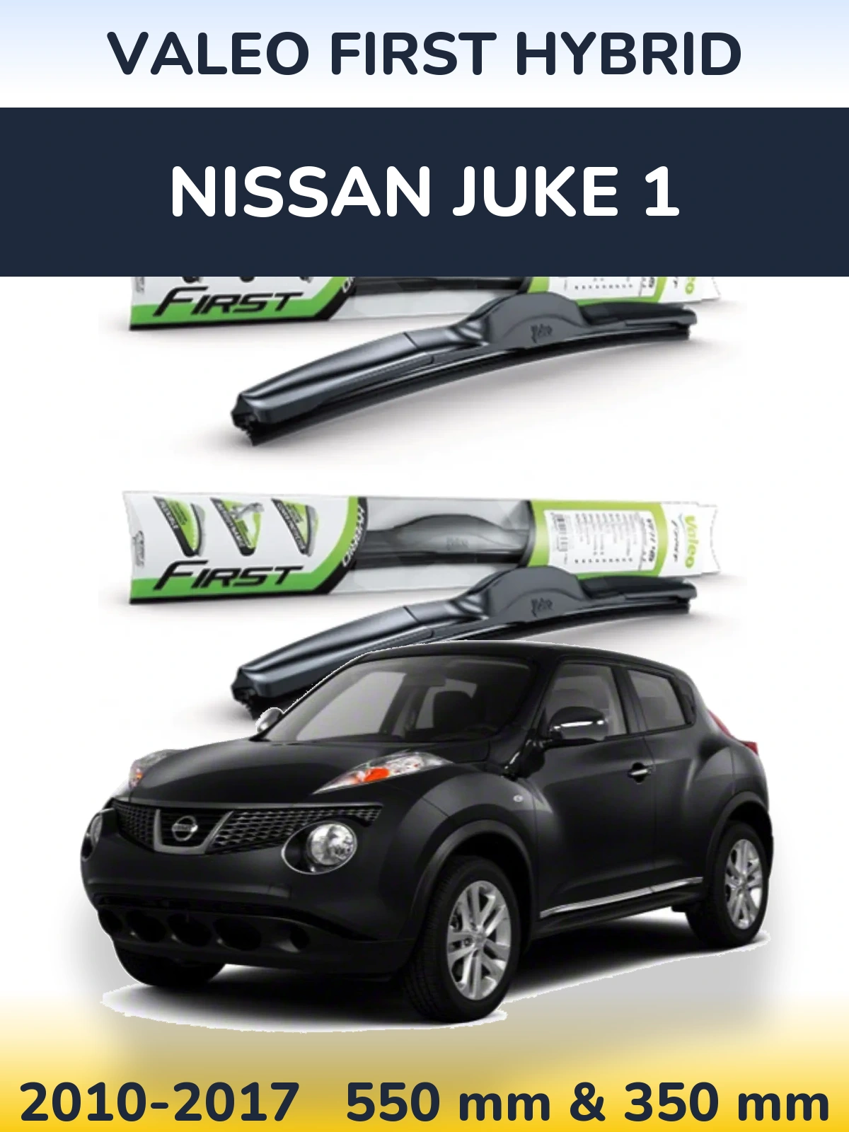 Front wiper blade set Valeo First Hybrid 550 & 350 mm for Nissan Juke 1 2010-2017