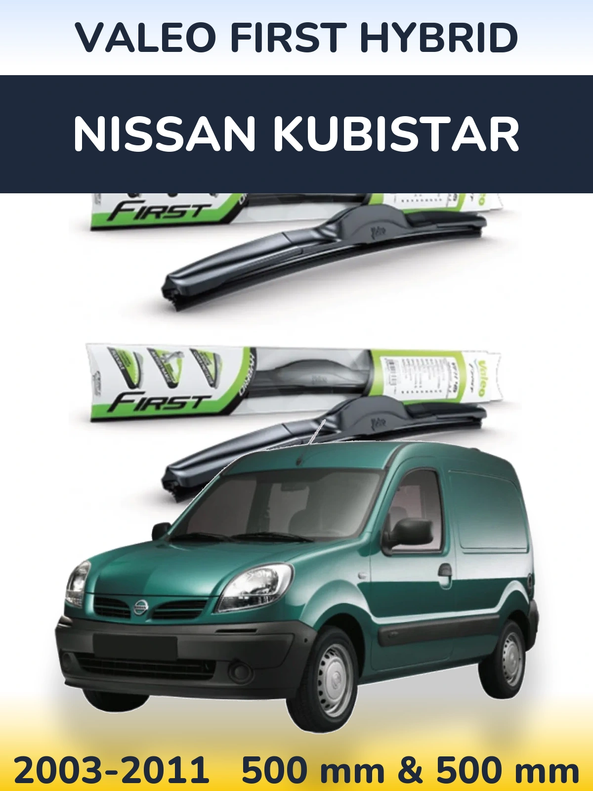 Front wiper blade set Valeo First Hybrid 500 & 500 mm for Nissan Kubistar 2003-2011