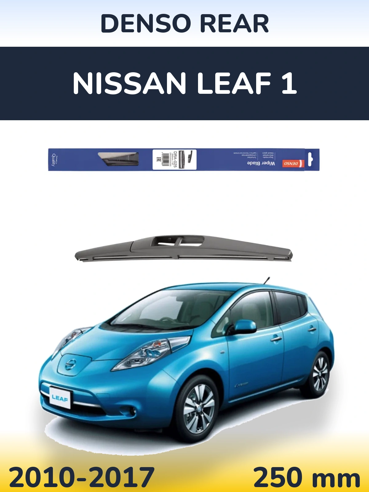 Rear wiper blade Denso Rear 250 mm for Nissan Leaf 1 2010-2017