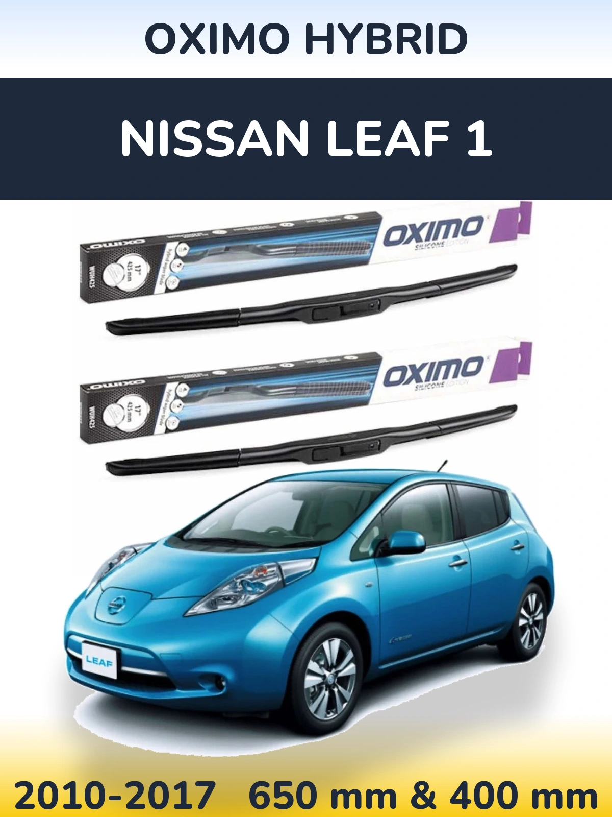 Front wiper blade set Oximo Hybrid 650 & 400 mm for Nissan Leaf 1 2010-2017