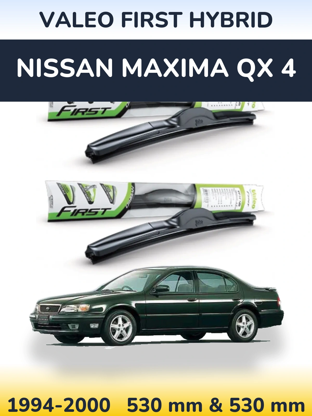 Front wiper blade set Valeo First Hybrid 530 & 530 mm for Nissan Maxima QX 4 1994-2000