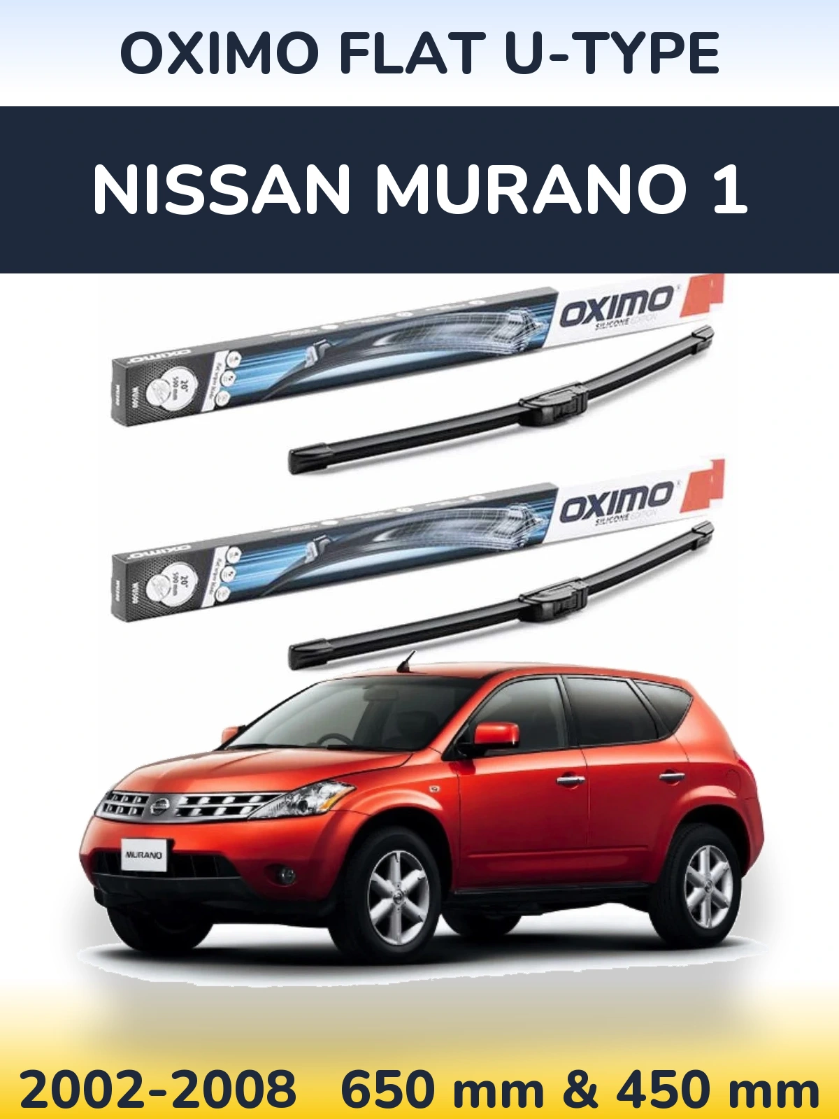Front wiper blade set Oximo Flat U-type 650 & 450 mm for Nissan Murano 1 2002-2008