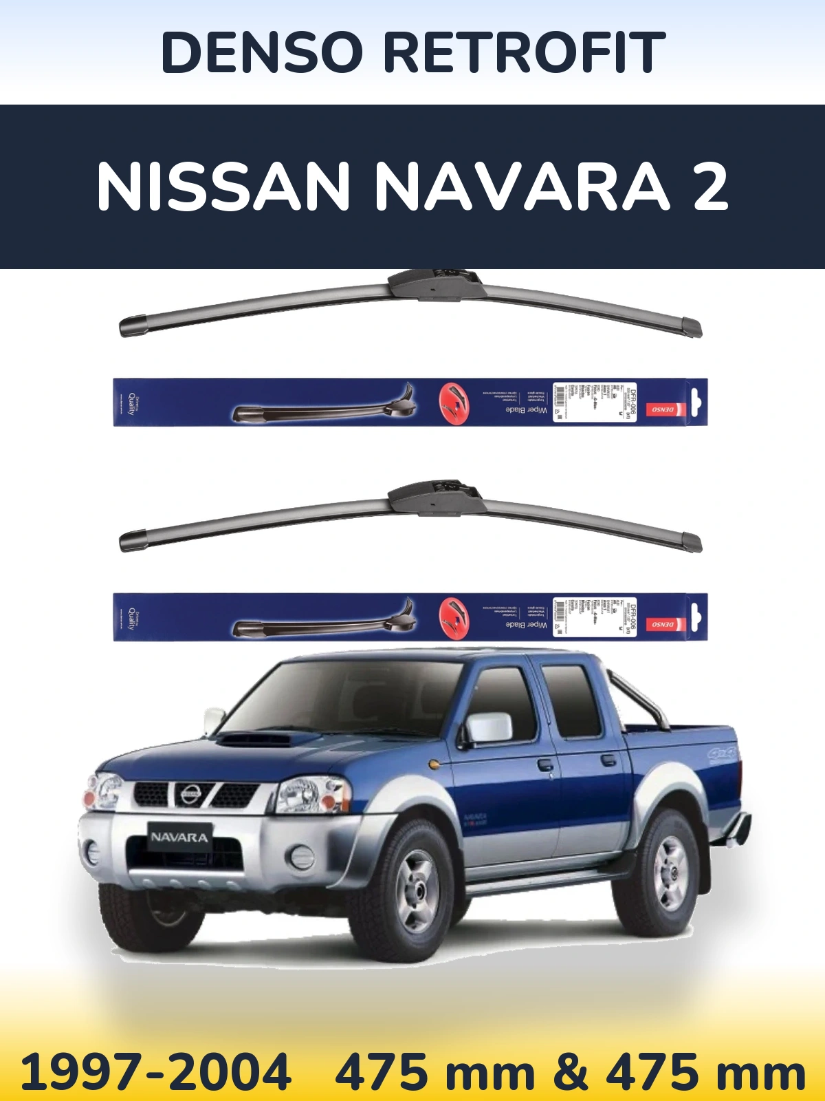 Front wiper blade set Denso Retrofit 475 & 475 mm for Nissan Navara 2 1997-2004