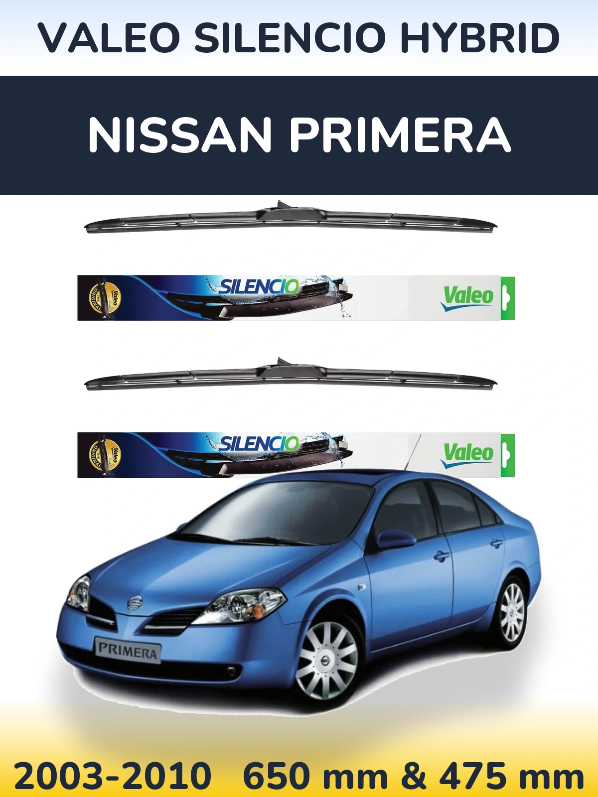 Комплект передніх щіток Valeo Silencio Hybrid 650 & 475 мм для Nissan Primera 2003-2010