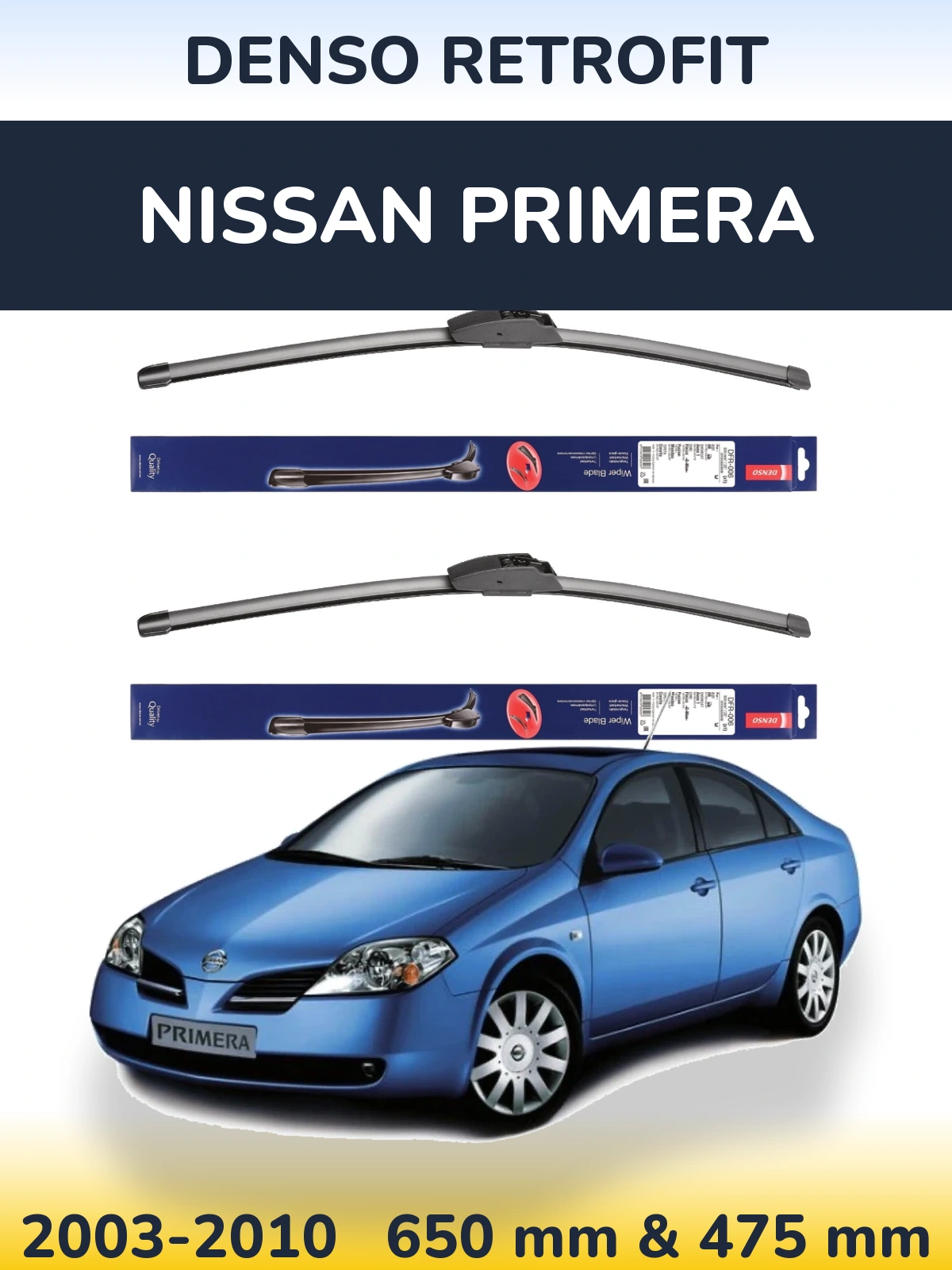Front wiper blade set Denso Retrofit 650 & 475 mm for Nissan Primera 2003-2010