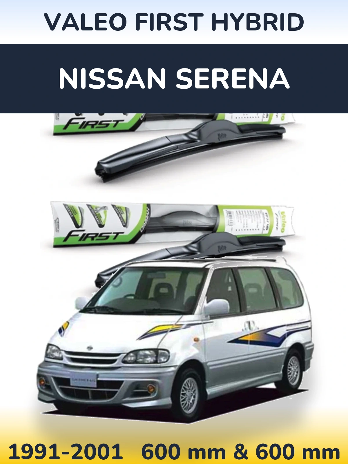 Front wiper blade set Valeo First Hybrid 600 & 600 mm for Nissan Serena 1991-2001