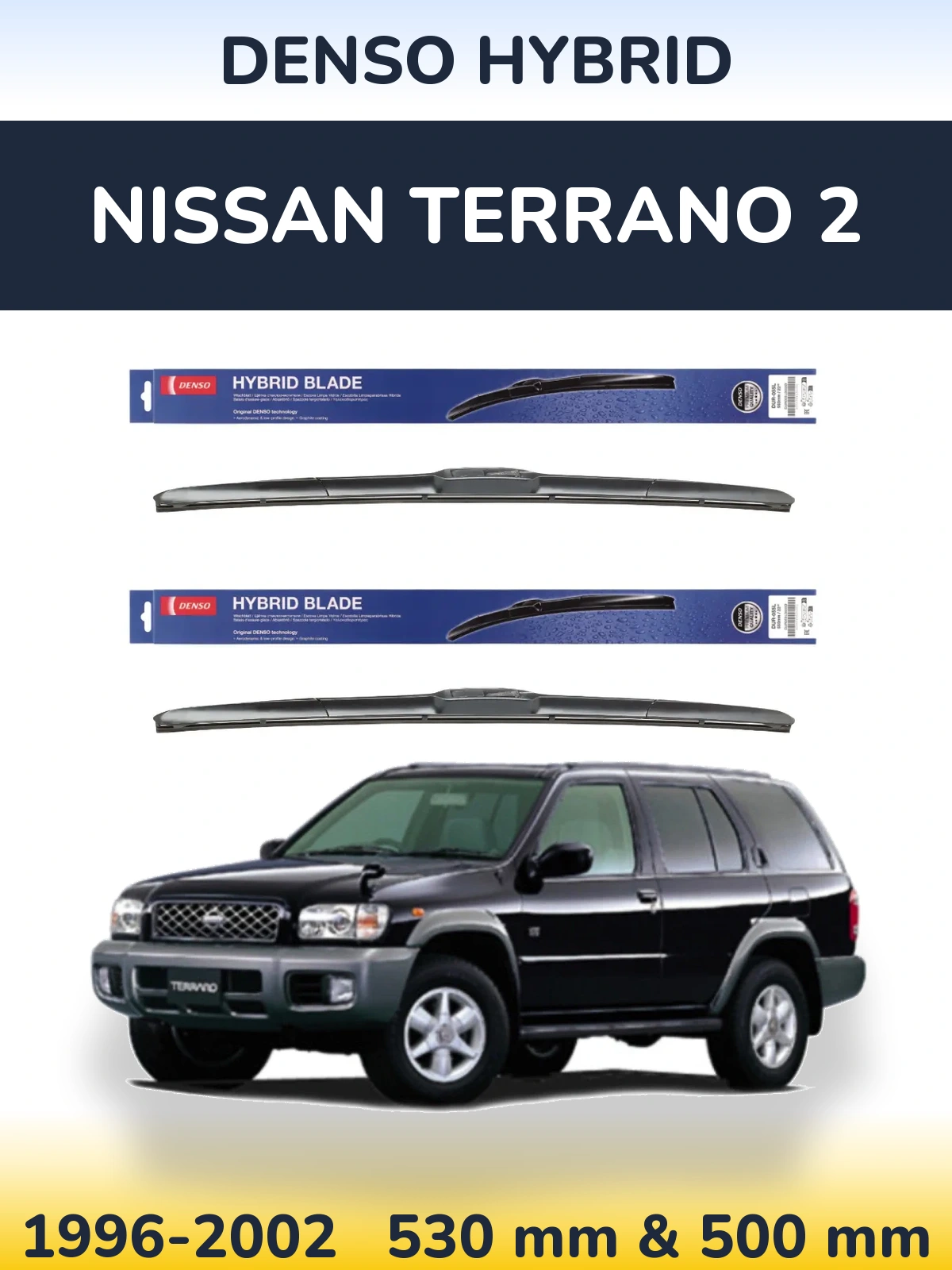 Front wiper blade set Denso Hybrid 530 & 500 mm for Nissan Terrano 2 1996-2002