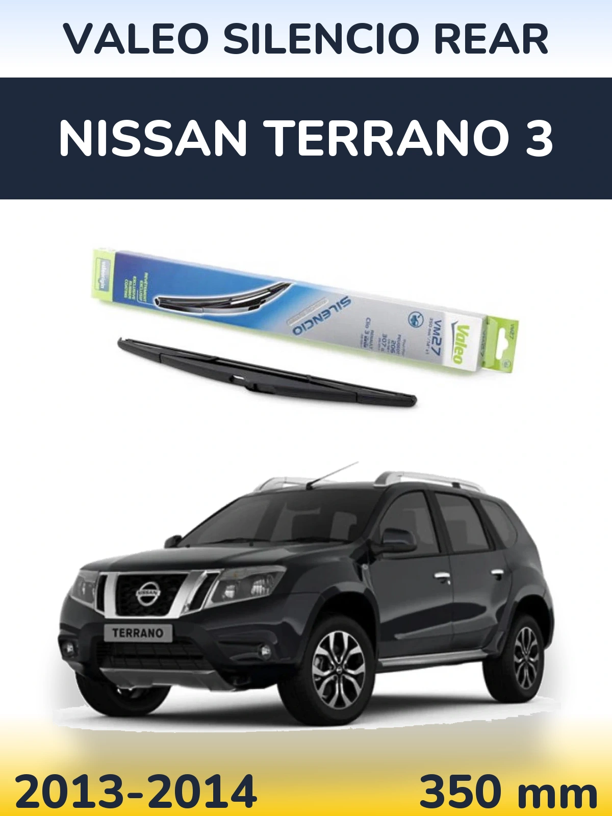 Rear wiper blade Valeo Silencio Rear 350 mm for Nissan Terrano 3 2013-2014