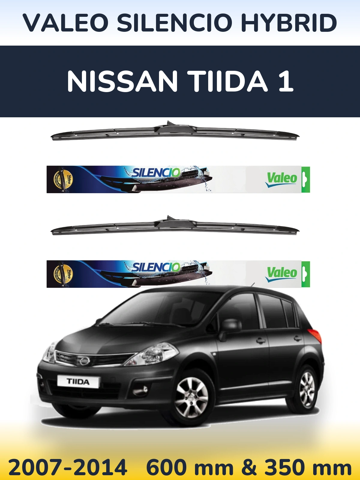 Комплект передніх щіток Valeo Silencio Hybrid 600 & 350 мм для Nissan Tiida 1 2007-2014