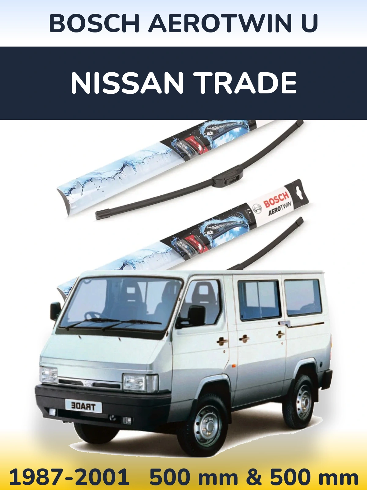 Front wiper blade set BOSCH AeroTwin U 500 & 500 mm for Nissan Trade 1987-2001