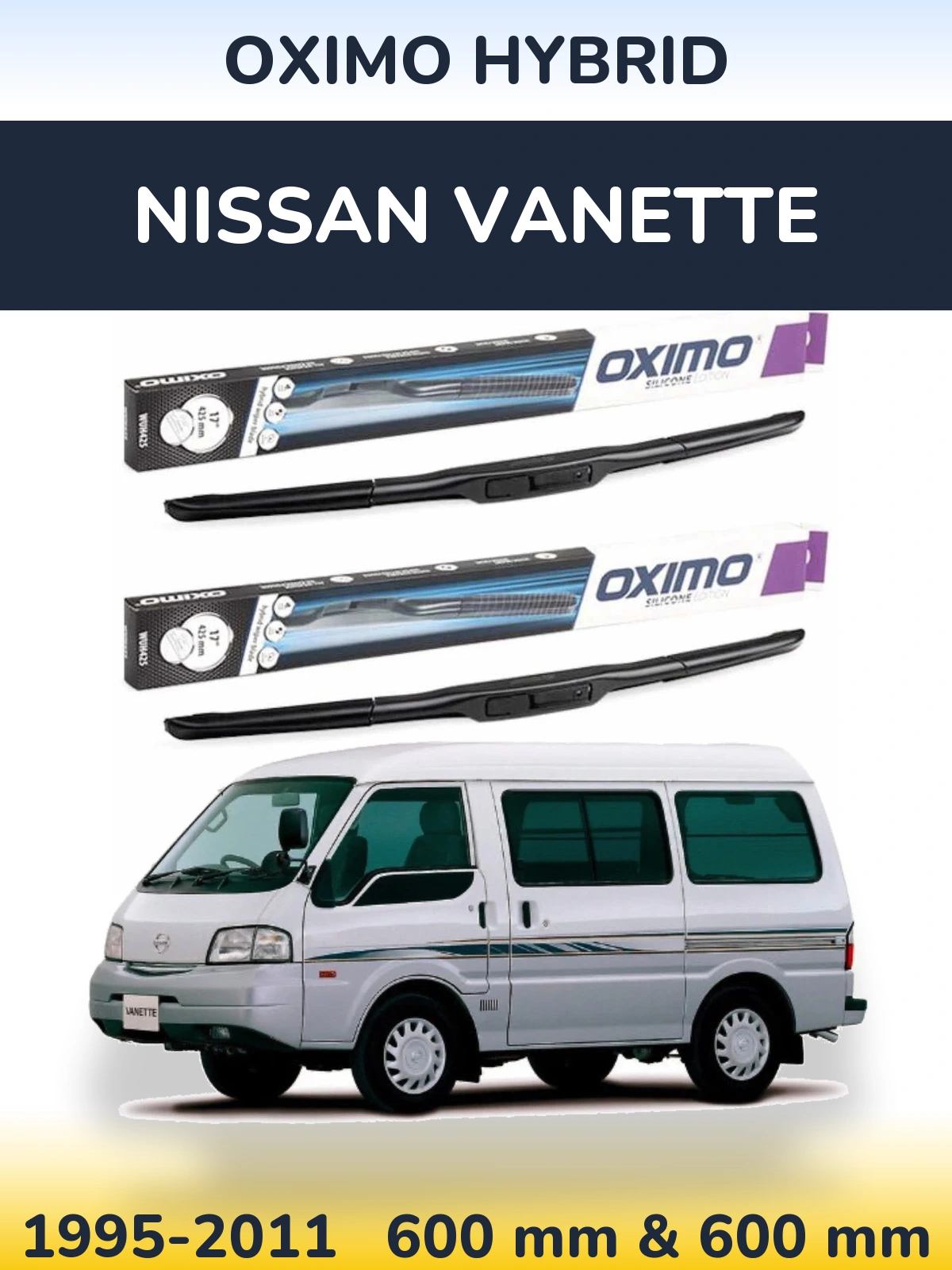 Front wiper blade set Oximo Hybrid 600 & 600 mm for Nissan Vanette 1995-2011