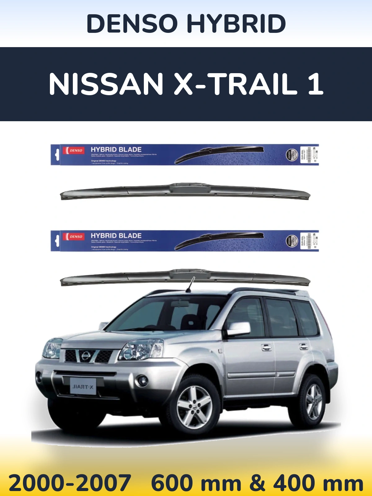 Front wiper blade set Denso Hybrid 600 & 400 mm for Nissan X-Trail 1 2000-2007