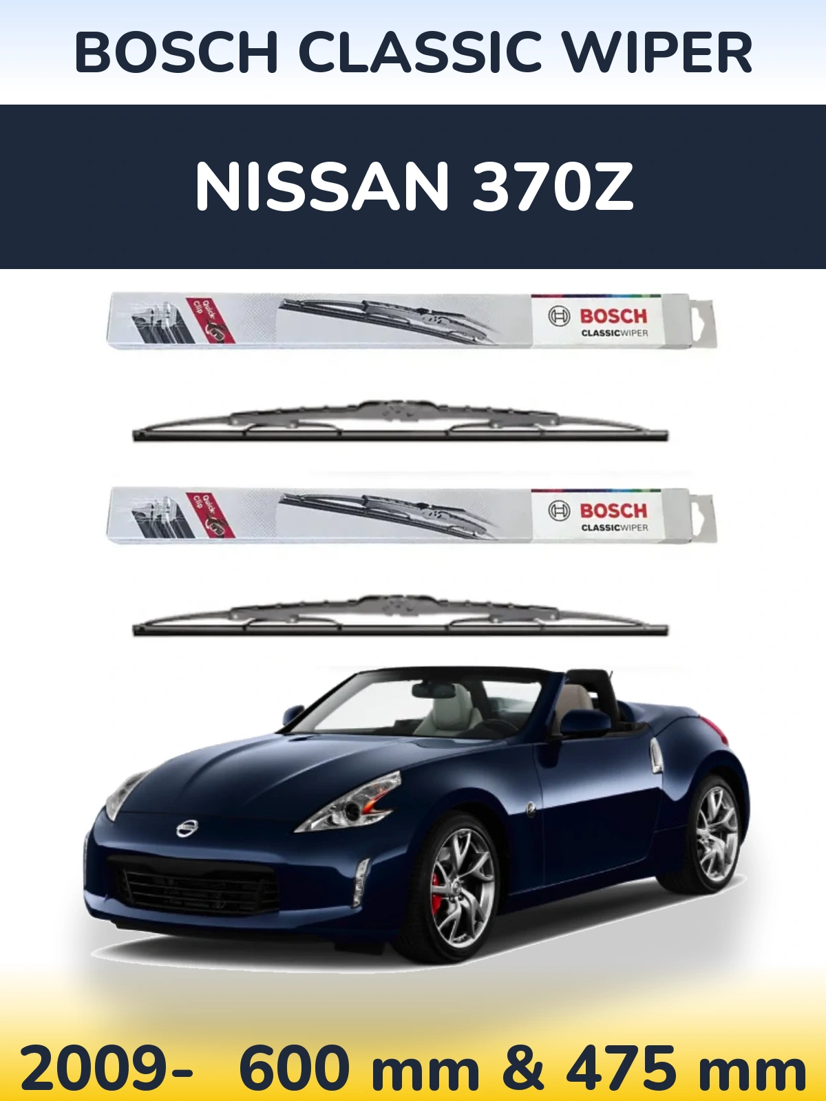 Front wiper blade set BOSCH Classic Wiper 600 & 475 mm for Nissan 370Z 2009-2026