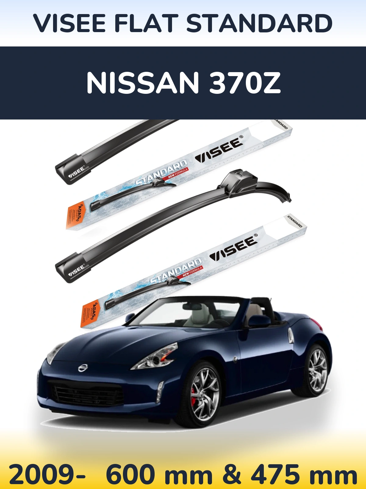 Front wiper blade set VISEE FLAT STANDARD 600 & 475 mm for Nissan 370Z 2009-2026