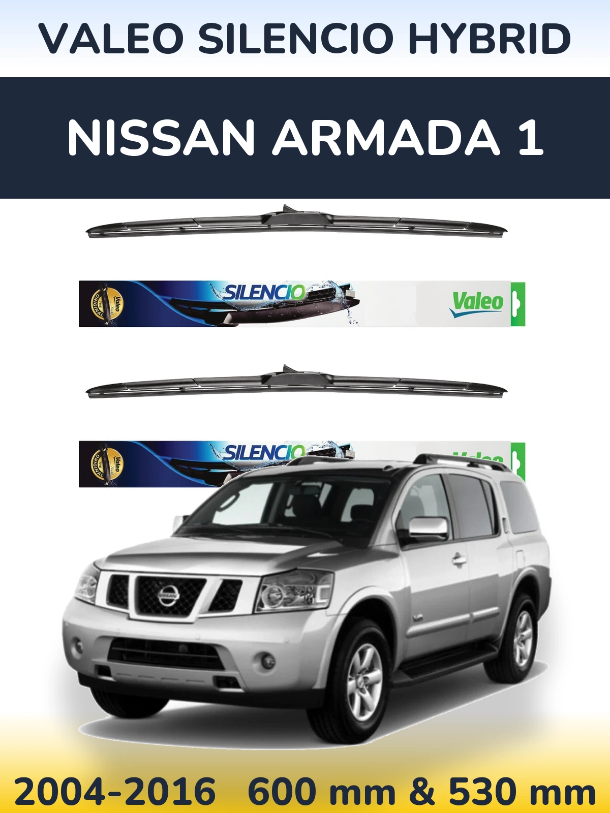 Комплект передніх щіток Valeo Silencio Hybrid 600 & 530 мм для Nissan Armada 1 2004-2016