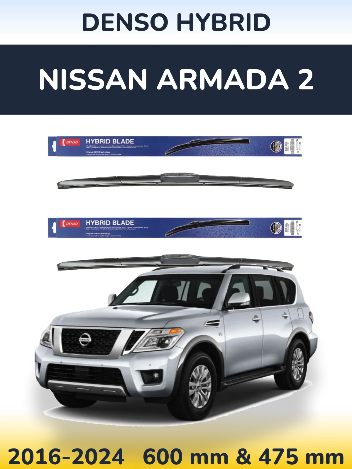 Front wiper blade set Denso Hybrid 600 & 475 mm for Nissan Armada 2 2016-2024