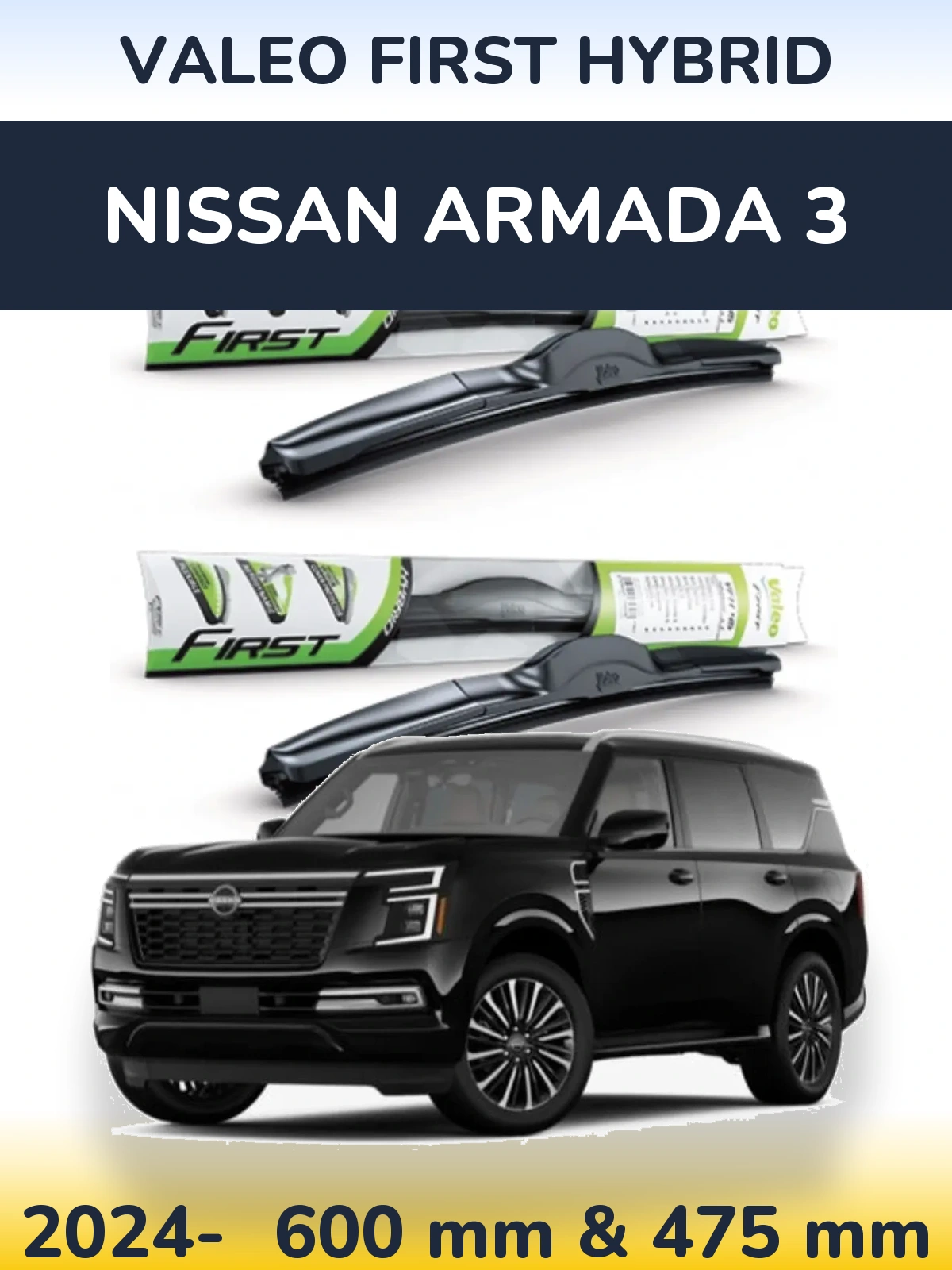 Комплект передніх щіток Valeo First Hybrid 600 & 475 мм для Nissan Armada 3 2024-2026
