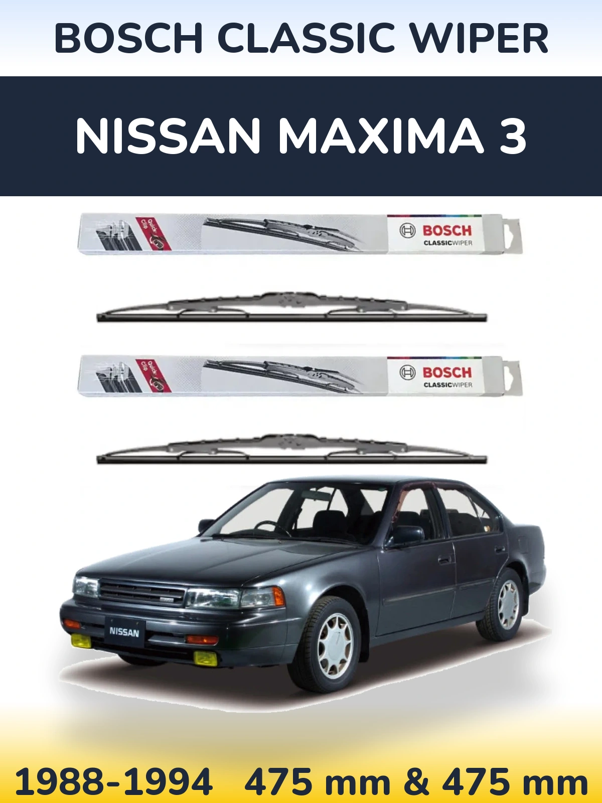 Front wiper blade set BOSCH Classic Wiper 475 & 475 mm for Nissan Maxima 3 1988-1994