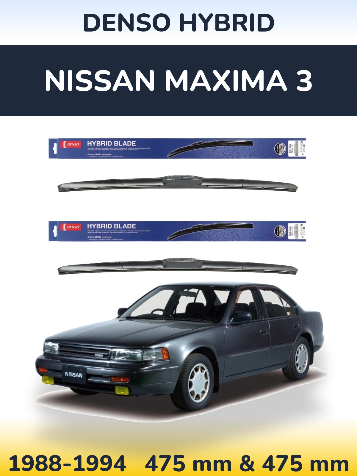 Front wiper blade set Denso Hybrid 475 & 475 mm for Nissan Maxima 3 1988-1994