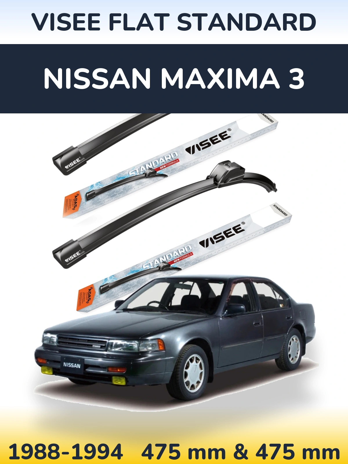 Front wiper blade set VISEE FLAT STANDARD 475 & 475 mm for Nissan Maxima 3 1988-1994