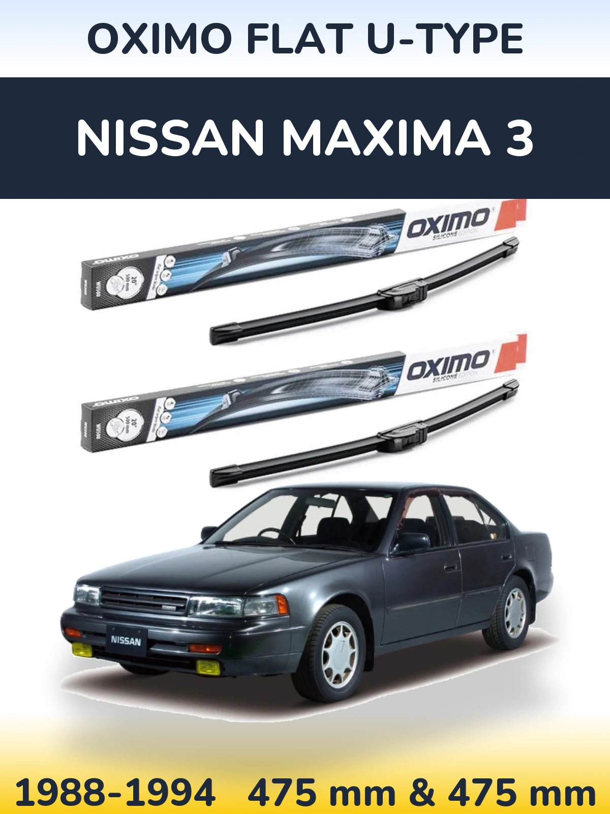 Front wiper blade set Oximo Flat U-type 475 & 475 mm for Nissan Maxima 3 1988-1994