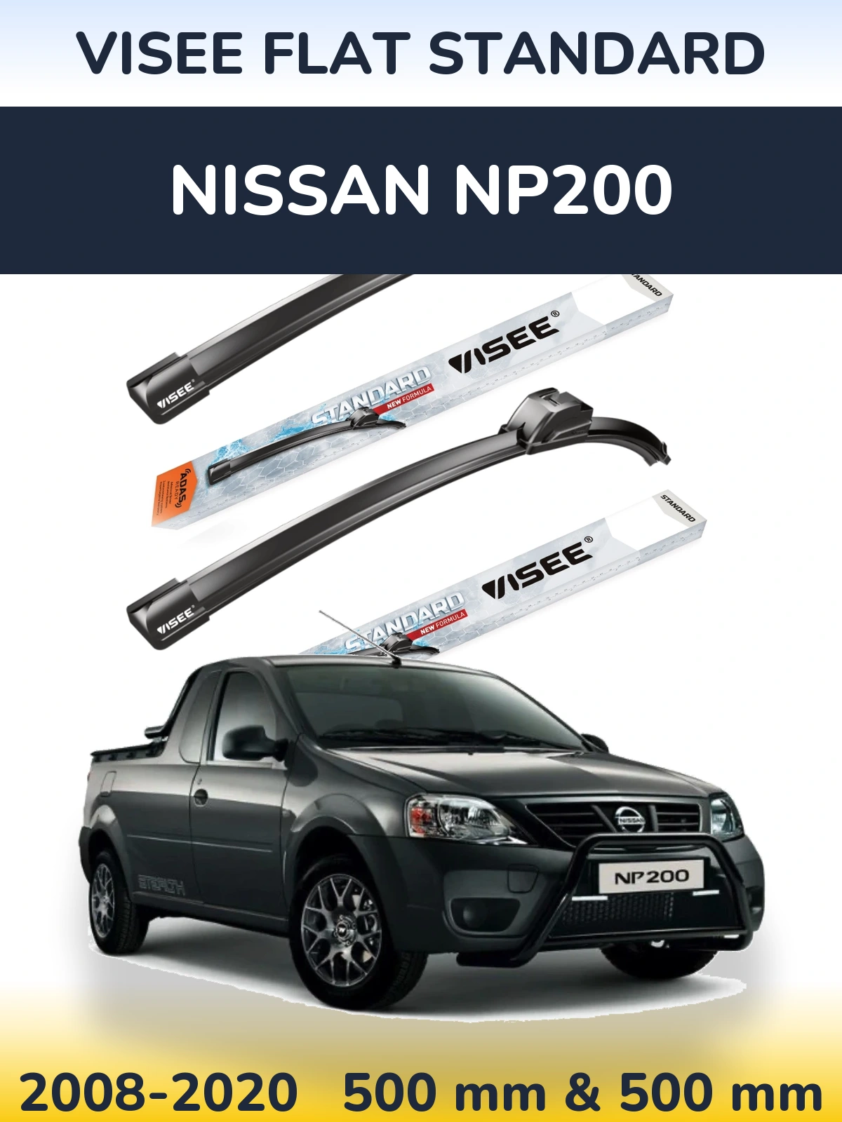 Front wiper blade set VISEE FLAT STANDARD 500 & 500 mm for Nissan NP200 2008-2020