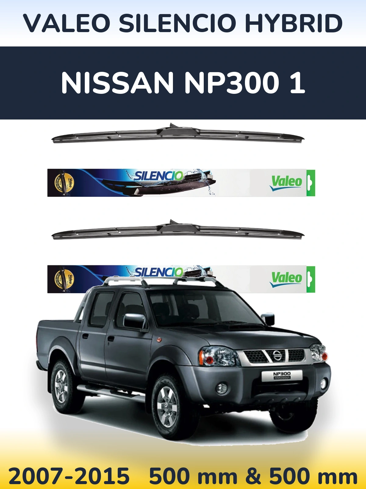 Комплект передніх щіток Valeo Silencio Hybrid 500 & 500 мм для Nissan NP300 1 2007-2015