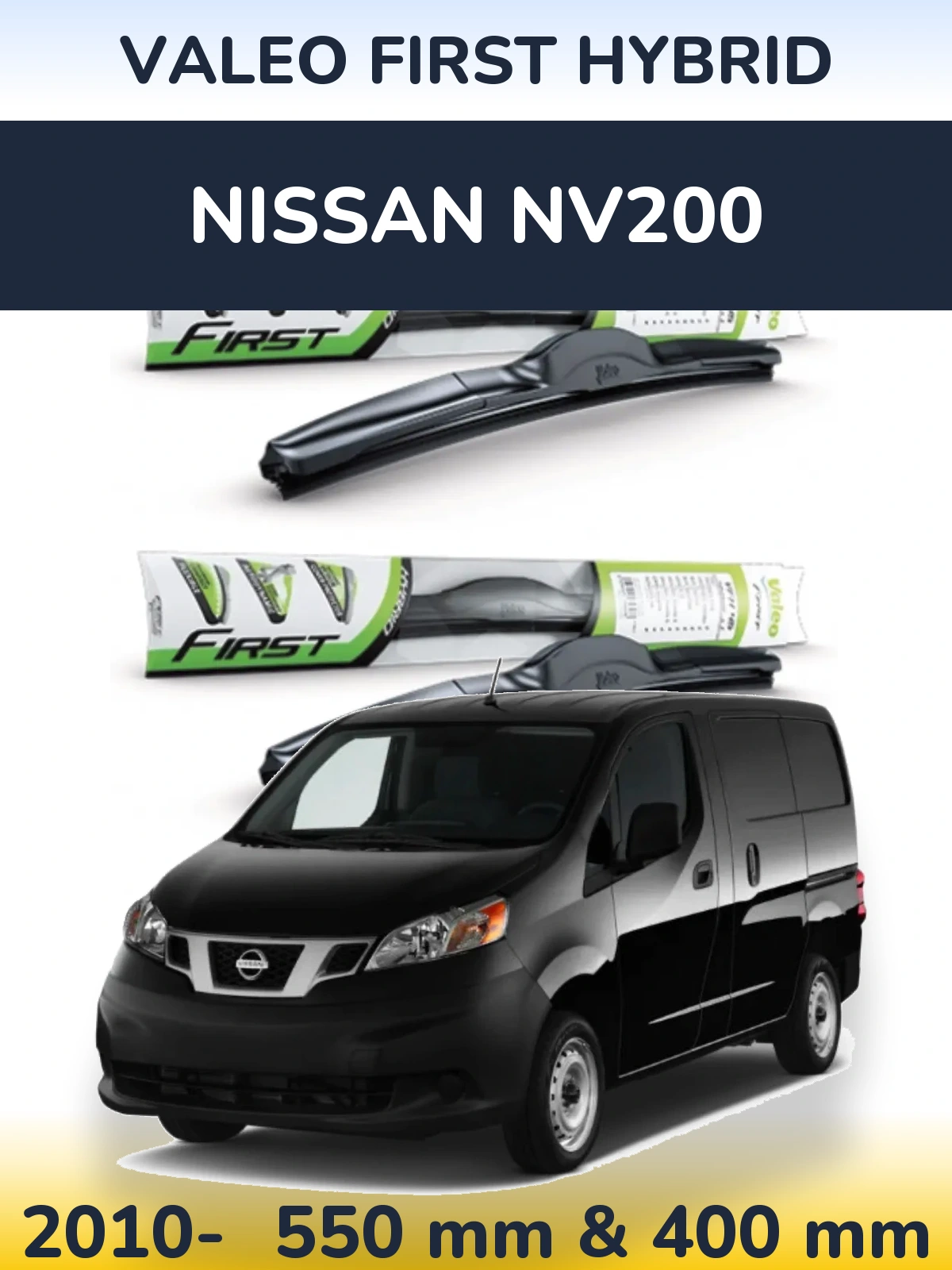 Front wiper blade set Valeo First Hybrid 550 & 400 mm for Nissan NV200 2010-2026